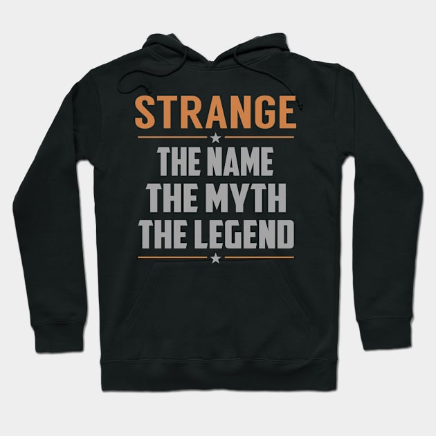 STRANGE The Name The Myth The Legend Hoodie by MildaRuferps